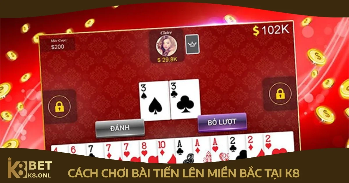 cach choi bai tien len mien bac 4