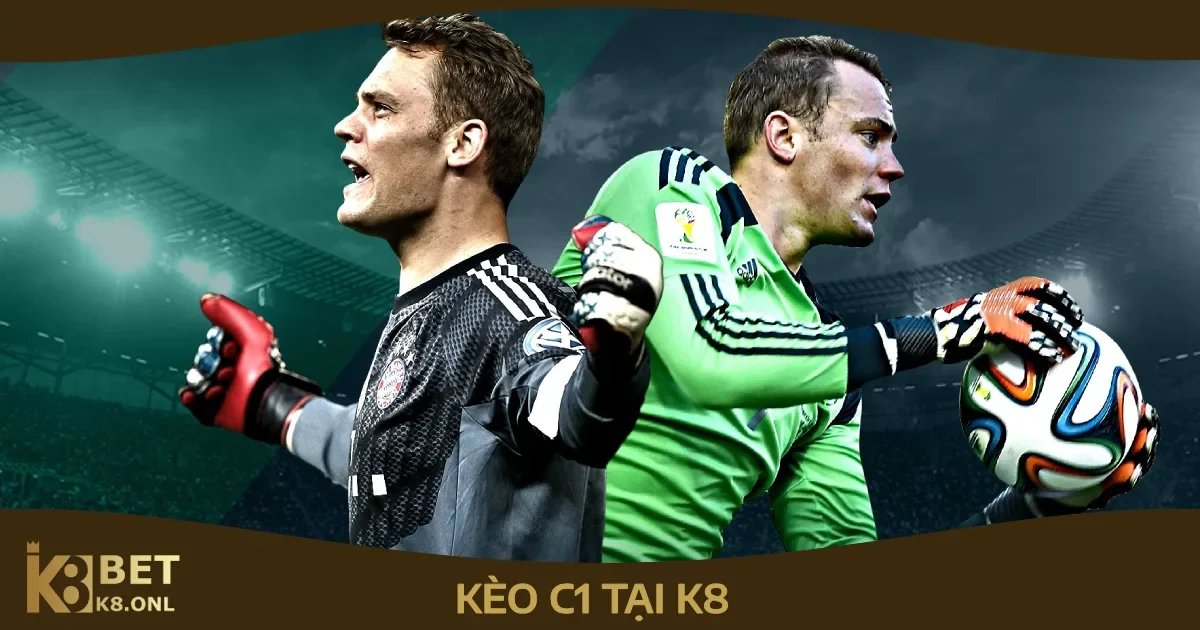Cách Đặt Cược Kèo C1 Tại K8